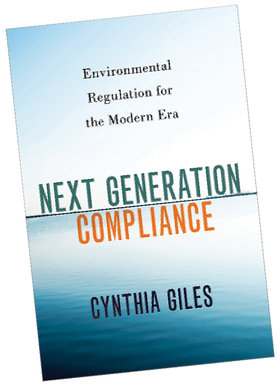 A book cover photograph of Next Generation Compliance: Environmental Regulation for the Modern Era by Cynthia Giles